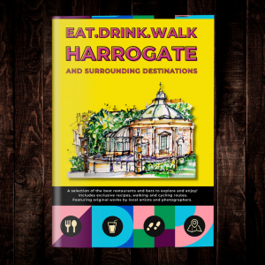 Eat Drink Walk Harrogate Guide Book