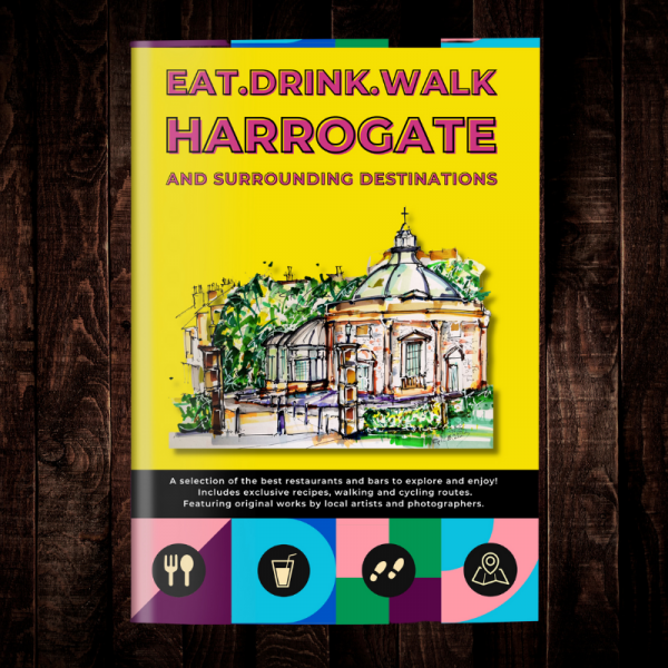 Eat Drink Walk Harrogate Guide Book